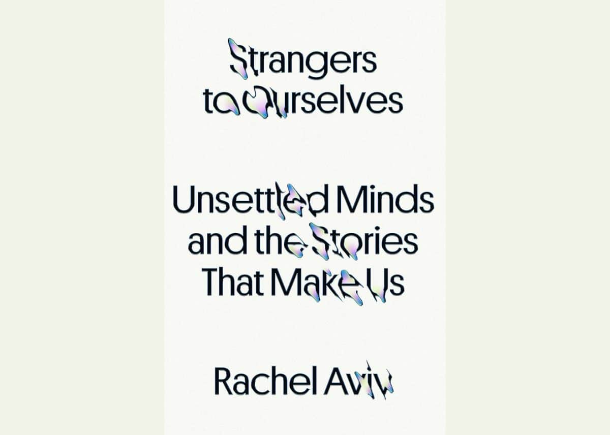 Strangers to Ourselves