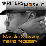 Malcolm X, by any means necessary