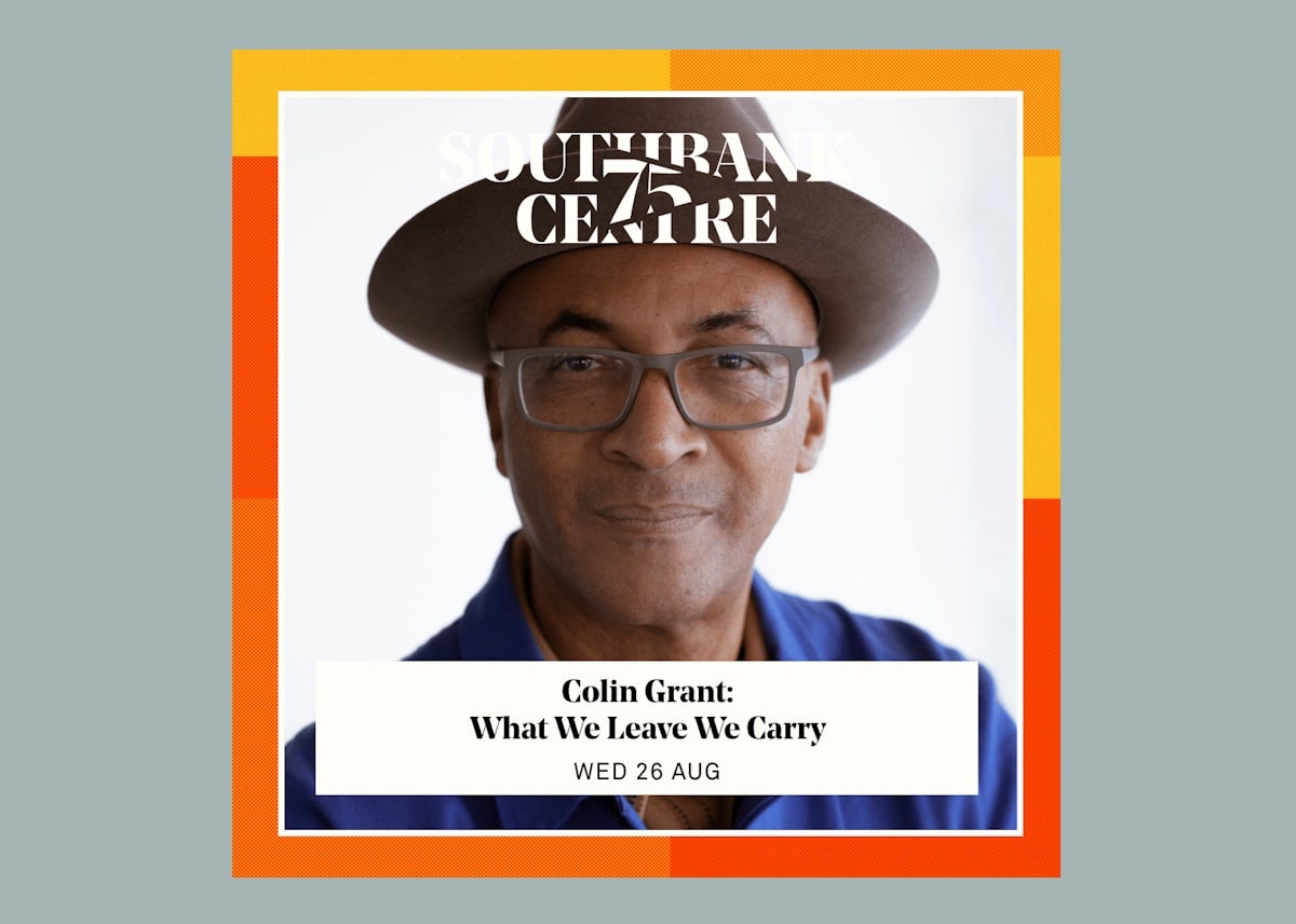 Colin Grant: What We Leave We Carry at Southbank Centre